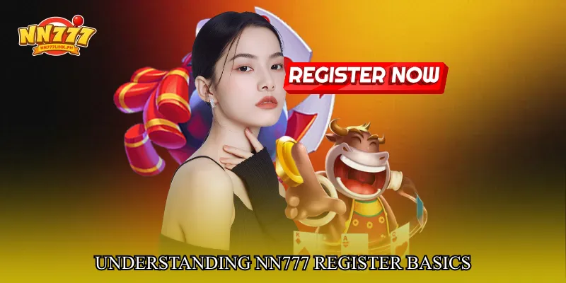 Understanding NN777 Register Basics
