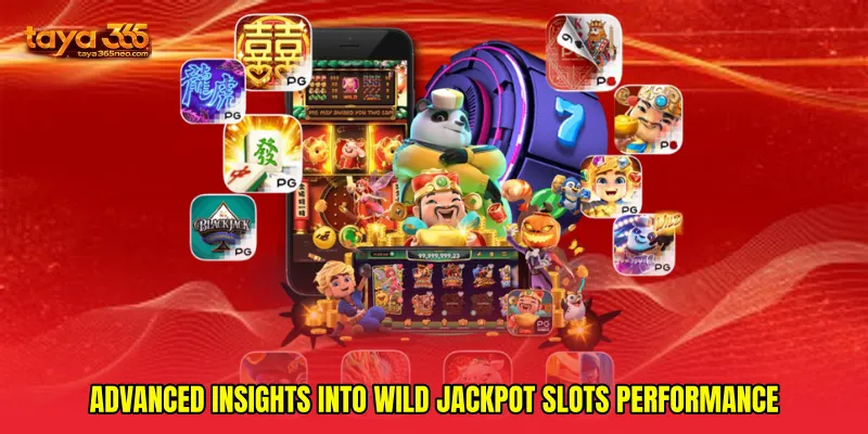 Advanced Insights Into Wild Jackpot Slots Performance